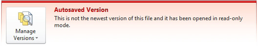 Manage Versions show that this is not the newest version of the file and that it has been opened in Read Only Mode.