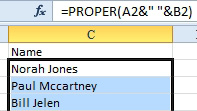 Change the formula to =PROPER(A2&" "&B2). Now, Norah Jones in C2 looks fine, as does Bill Jelen in C4. But, Paul Mccartney in C3 does not have the second C in Mccartney capitalized.