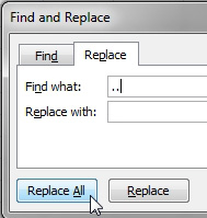 Column A still contains a bunch of periods. In Find and Replace, change two periods to nothing. Click Replace All several times until  Excel reports that nothing was changed. 