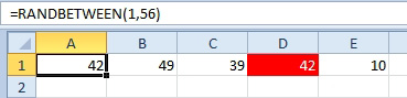 Using =RANDBETWEEN(1,56) in five cells. Press F9 enough times and you might get a repeat. The screen shows 42, 49, 39, 42, and 10.