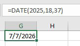 =DATE(2025,18,37) resolves to the 37th day of the 18th month of 2025. That gets you out to July 7, 2026.