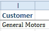 The Criteria range in I1:I2 contains a the Customer heading in I1 and General Motors in I2.