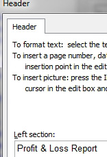 Trying to add a Left Header of Profit & Loss where the And is represented by an Ampersand. Typing Profit Ampersand Loss in the Header dialog will not work. 