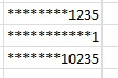 A custom number format like the old mechanical check printers. The empty space to the left of the number is filled with asterisks. There are automatically more asterisks to the left of a short number like 1 than to the left of a long number like 10235. 