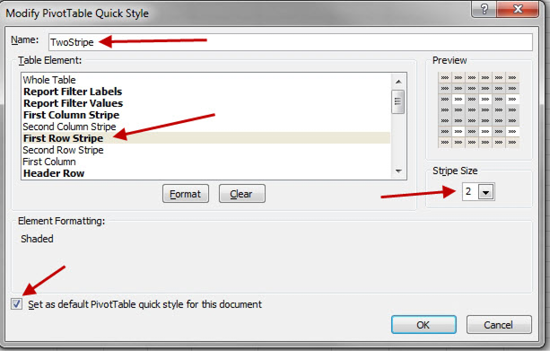 In the Modify PivotTable Quick Style dialog, choose First Row Stripe, and then set the Stripe Size to 2. In the lower left corner, choose Set As Default PivotTable Quick Style For This Document. 