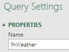 In the Query Settings panel, change the Name to fnWeather.