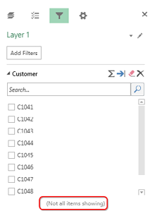 When the Filters pane says (Not All Items Showing) at the bottom, use the Search pane to find what you are trying to filter to.