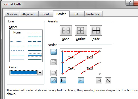 You can draw diagonal borders if you use the Border tab of the Format Cells dialog.