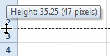 Drag the horizontal bar between the "2" and "3" row labels. The tool tip says Height 35.25 (47 pixels)