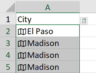 Each value in A2:A8 now has a map icon to the left of the text. One annoyance, Paris, KY now just says Paris.