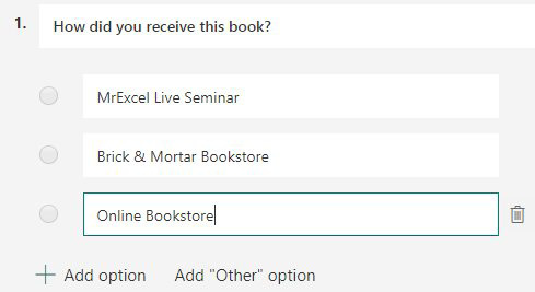 With a multiple choice question, type the question and some answers. You can Add Option to increase the number of possible answers. Use Add Other Option to allow people to type their own answer.