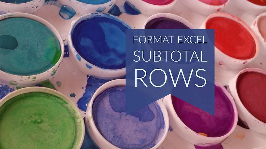 Format Subtotal Rows