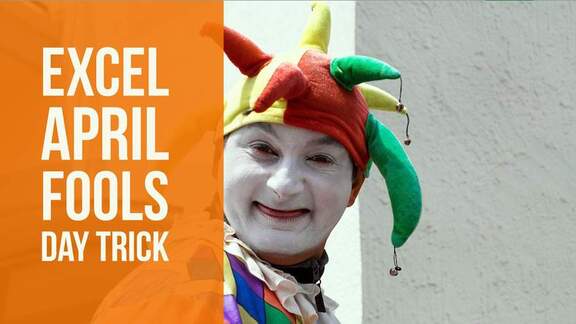 April Fools Day Trick - Excel Tips - MrExcel Publishing