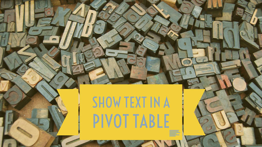 pivot-table-with-text-in-values-area-excel-tips-mrexcel-publishing