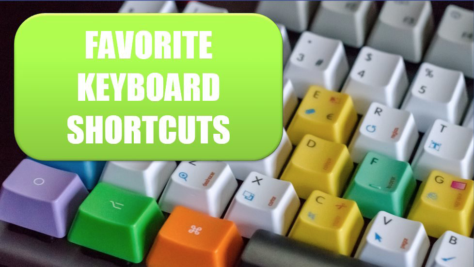 Favorite Keyboard Shortcuts. Photo Credit: Juan Gomez at Unsplash.com