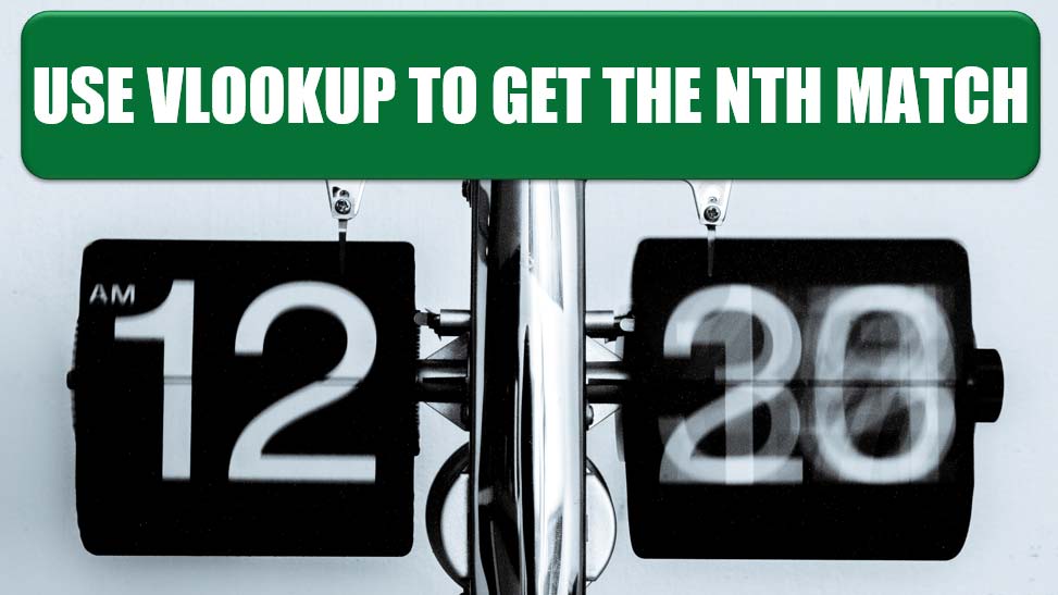 Use Vlookup To Get The Nth Match