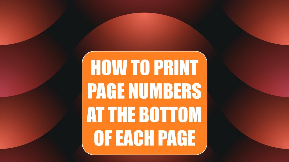 how-to-print-page-numbers-at-the-bottom-of-each-page-excel-tips