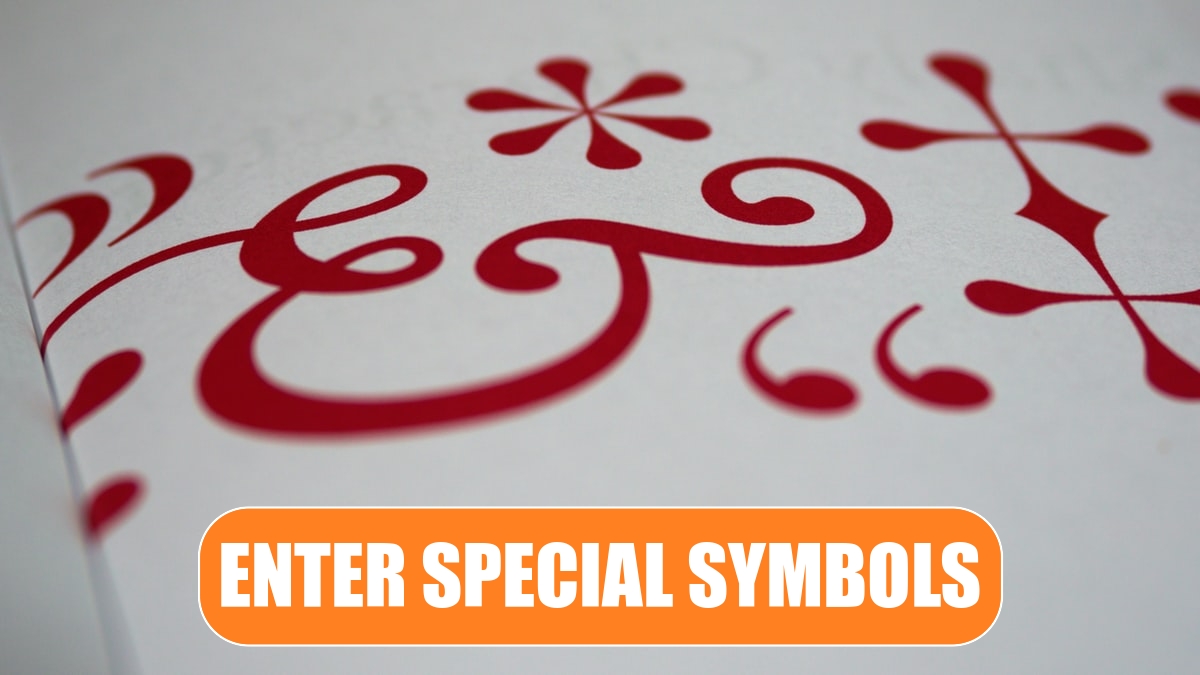 Enter Special Symbols