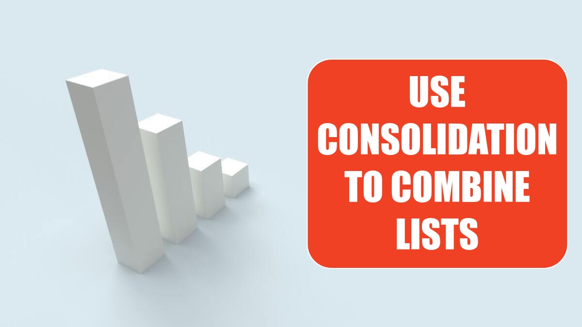 use-consolidation-to-combine-two-lists-excel-tips-mrexcel-publishing