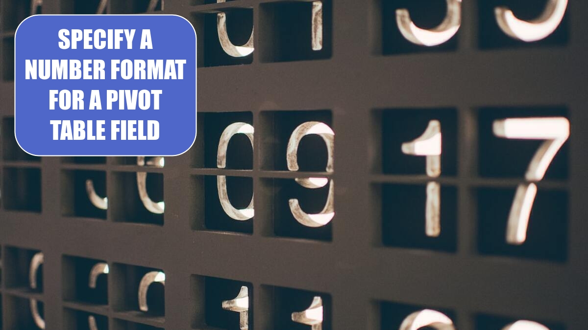 How To Set Number Format In Pivot Table