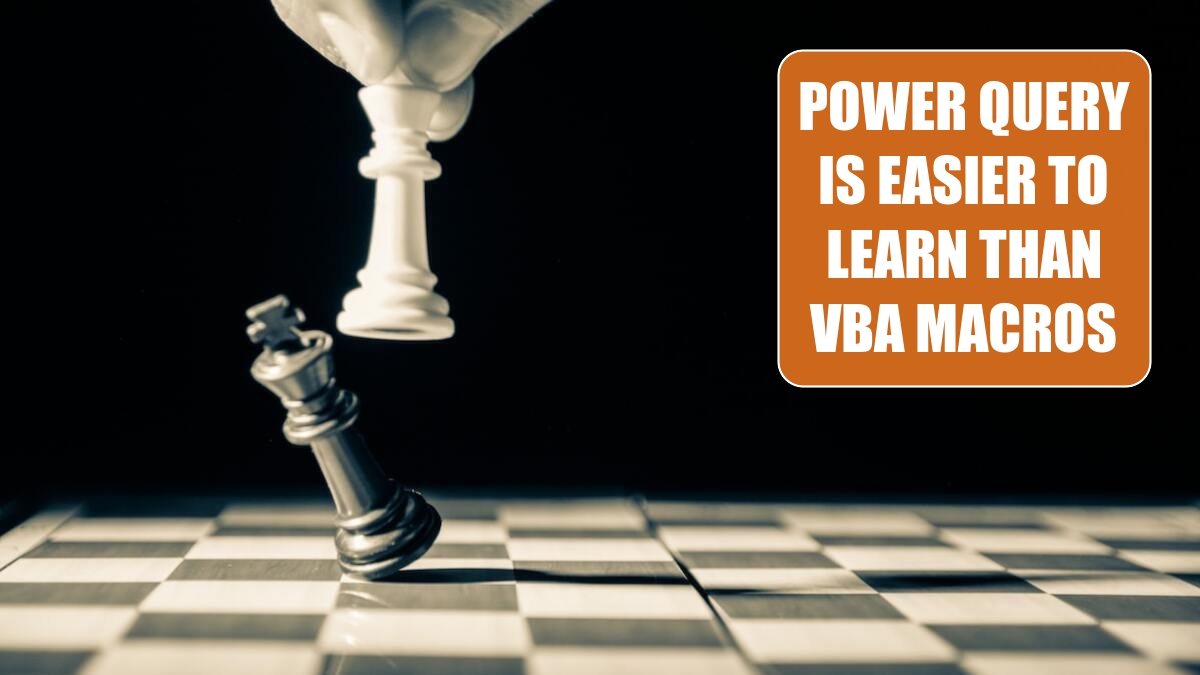 Power Query is Easier to Learn than VBA Macros