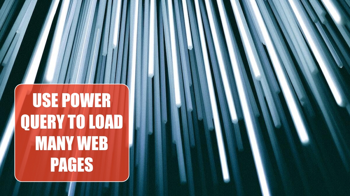 Use Power Query to Load Many Web Pages