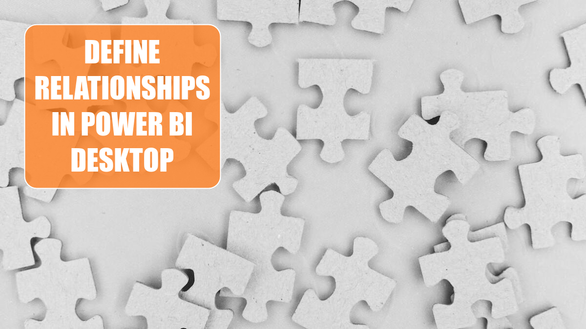 Define Relationships in Power BI Desktop