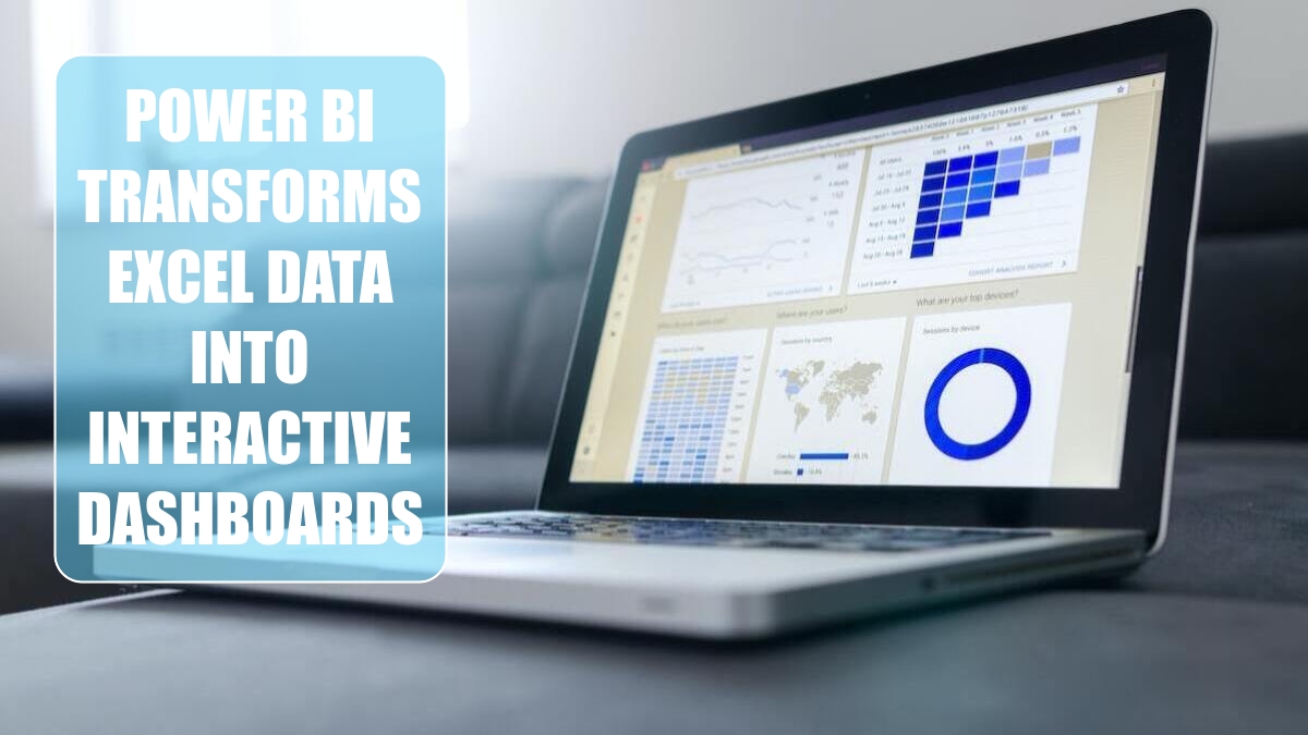 Power BI Transforms Excel Data into Interactive Dashboards