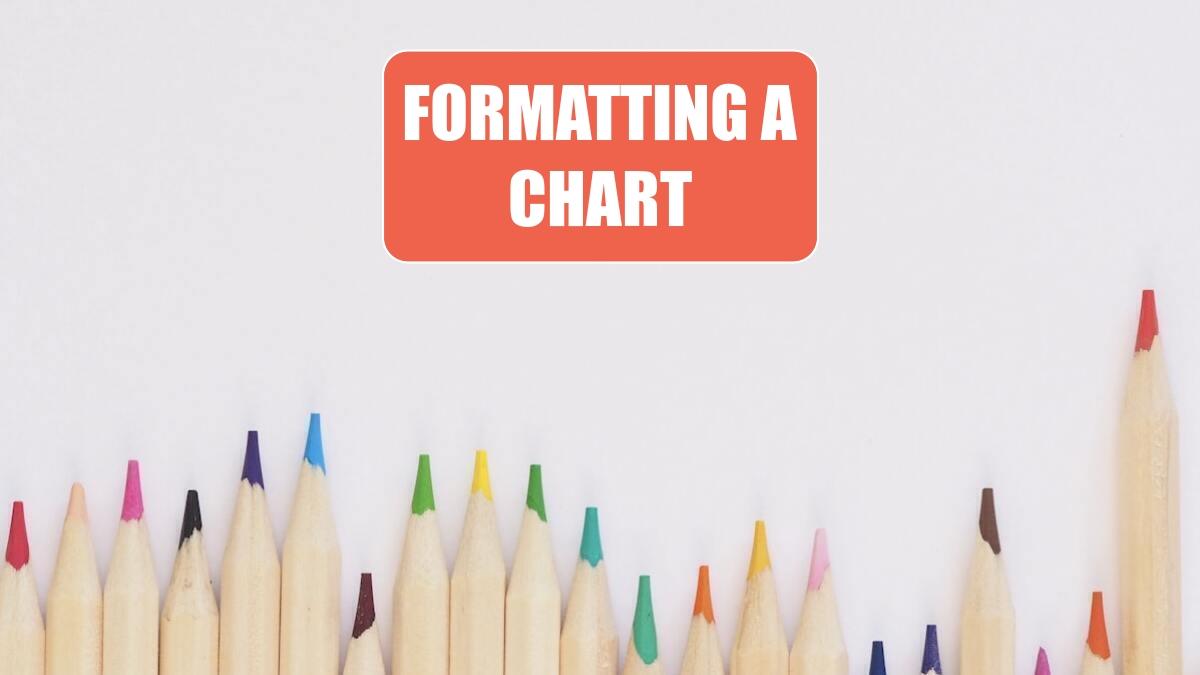 Formatting a Chart