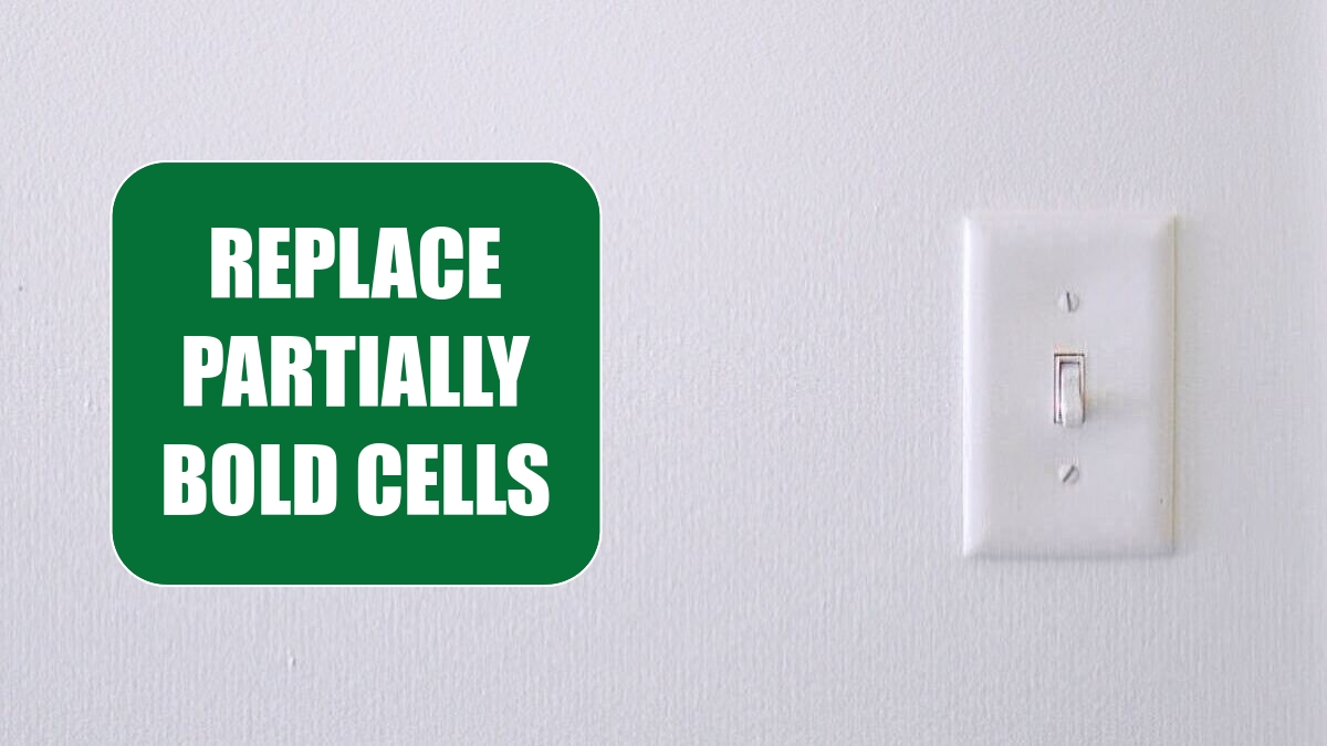 Replace Partially Bold Cells