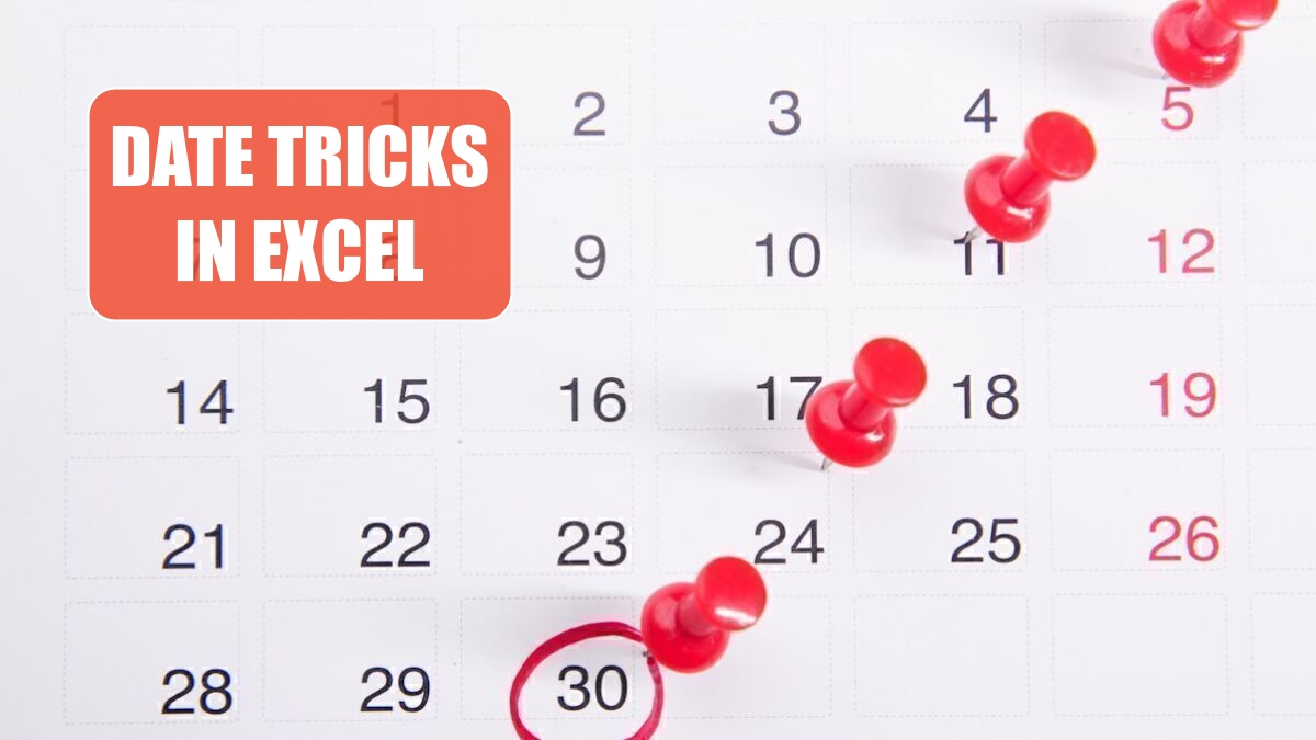 Excel 2024: Date Tricks in Excel