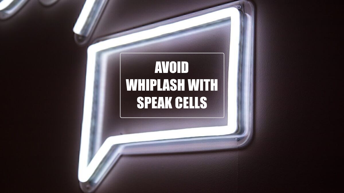 Excel 2024: Avoid Whiplash with Speak Cells