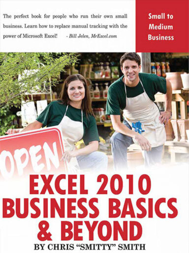 Excel 2010 Business Basics And Beyond - MrExcel Products - MrExcel ...